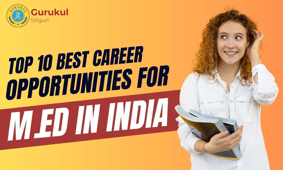 Best Career Opportunities For M.Ed In India
